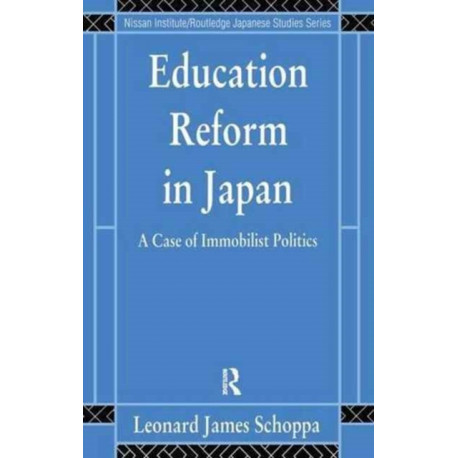 Education Reform in Japan: A Case of Immobilist Politics
