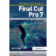 The Focal Easy Guide to Final Cut Pro 7