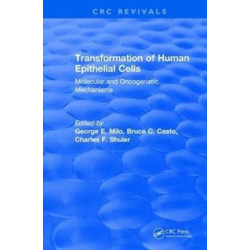 Transformation of Human Epithelial Cells (1992): Molecular and Oncogenetic Mechanisms