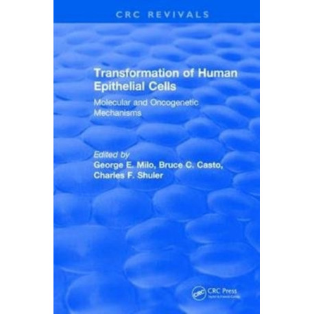 Transformation of Human Epithelial Cells (1992): Molecular and Oncogenetic Mechanisms