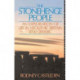 The Stonehenge People: An Exploration of Life in Neolithic Britain 4700-2000 BC