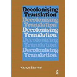 Decolonizing Translation: Francophone African Novels in English Translation