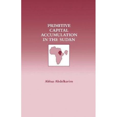 Primitive Capital Accumulation in the Sudan