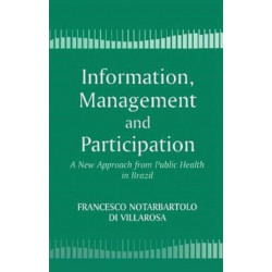 Information, Management and Participation: A New Approach from Public Health in Brazil