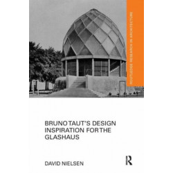Bruno Taut's Design Inspiration for the Glashaus