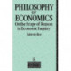 The Philosophy of Economics: On the Scope of Reason in Economic Inquiry