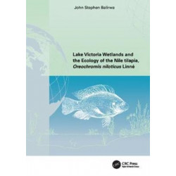 Lake Victoria Wetlands and the Ecology of the Nile Tilapia