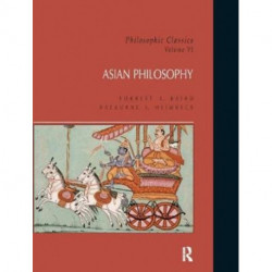 Philosophic Classics: Asian Philosophy, Volume VI