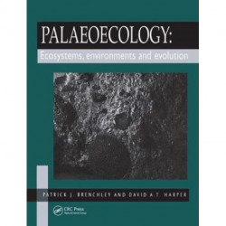 Palaeoecology: Ecosystems, Environments and Evolution