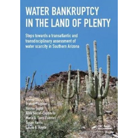 Water Bankruptcy in the Land of Plenty