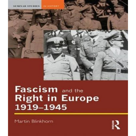 Fascism and the Right in Europe 1919-1945