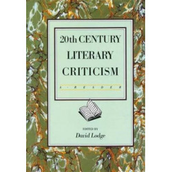 Twentieth Century Literary Criticism: A Reader