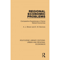 Regional Economic Problems: Comparative Experiences of Some Market Economies