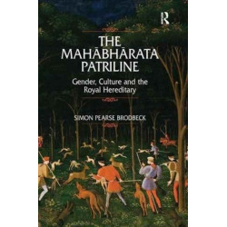 The Mahabharata Patriline: Gender, Culture, and the Royal Hereditary