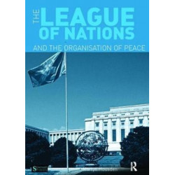 The League of Nations and the Organization of Peace