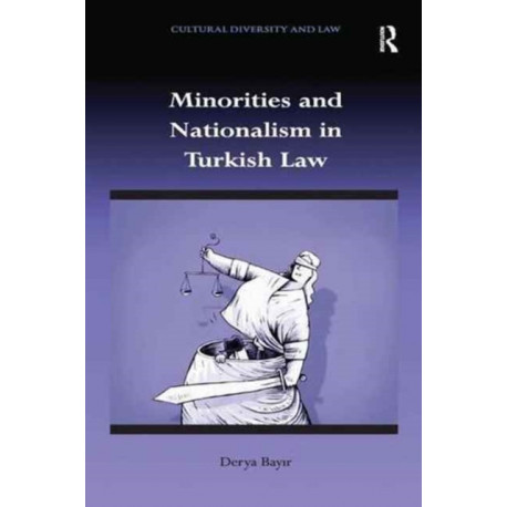 Minorities and Nationalism in Turkish Law