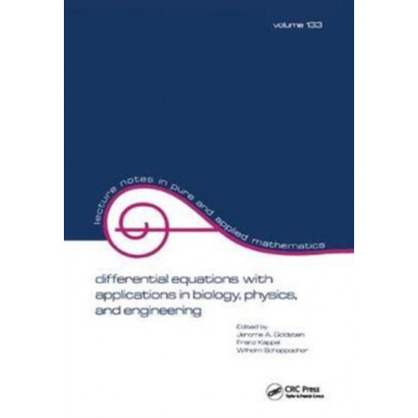 Differential Equations with Applications in Biology, Physics, and Engineering