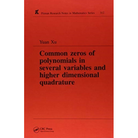 Common Zeros of Polynominals in Several Variables and Higher Dimensional Quadrature