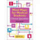 Mind Maps for Medical Students Clinical Specialties: Clinical Specialties