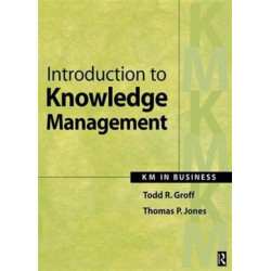 Introduction to Knowledge Management: KM in Business