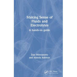 Making Sense of Fluids and Electrolytes: A hands-on guide