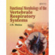 Biological Systems in Vertebrates, Vol. 1: Functional Morphology of the Vertebrate Respiratory Systems