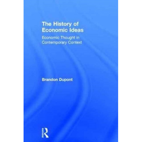 The History of Economic Ideas: Economic Thought in Contemporary Context