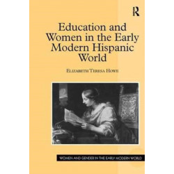Education and Women in the Early Modern Hispanic World