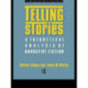 Telling Stories: A Theoretical Analysis of Narrative Fiction