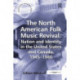 The North American Folk Music Revival: Nation and Identity in the United States and Canada, 1945–1980