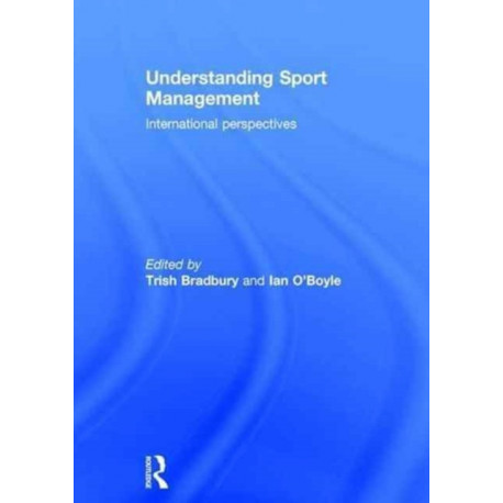Understanding Sport Management: International perspectives