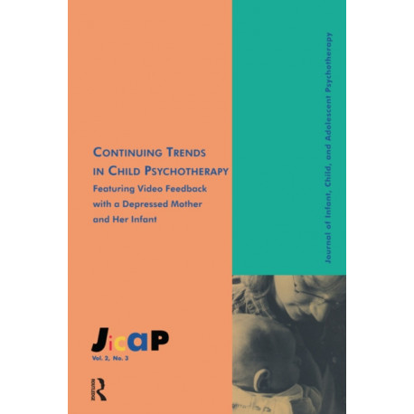 Continuing Trends: Journal of Infant, Child, and Adolescent Psychotherapy, 2.3