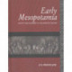 Early Mesopotamia: Society and Economy at the Dawn of History