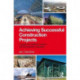 Achieving Successful Construction Projects: A Guide for Industry Leaders and Programme Managers