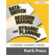 Data-Driven Decision Making and Dynamic Planning
