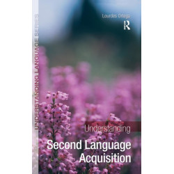 Understanding Second Language Acquisition