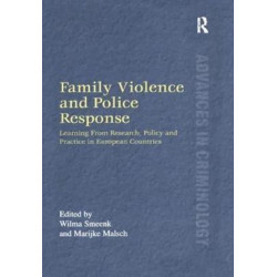 Family Violence and Police Response: Learning From Research, Policy and Practice in European Countries