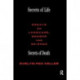 Secrets of Life, Secrets of Death: Essays on Science and Culture