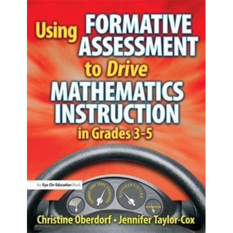 Using Formative Assessment to Drive Mathematics Instruction in Grades 3-5