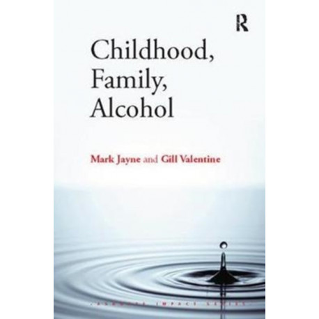 Childhood, Family, Alcohol