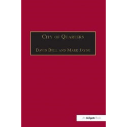 City of Quarters: Urban Villages in the Contemporary City