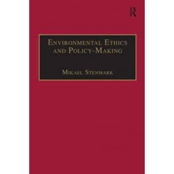 Environmental Ethics and Policy-Making