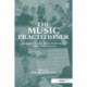 The Music Practitioner: Research for the Music Performer, Teacher and Listener