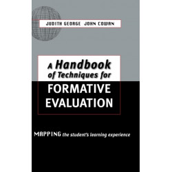 A Handbook of Techniques for Formative Evaluation: Mapping the Students' Learning Experience