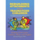 Rebuilding Attachments with Traumatized Children: Healing from Losses, Violence, Abuse, and Neglect