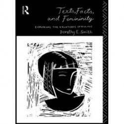 Texts, Facts and Femininity: Exploring the Relations of Ruling