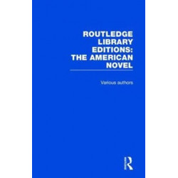 Routledge Library Editions: The American Novel