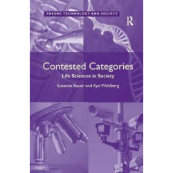 Contested Categories: Life Sciences in Society