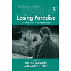 Losing Paradise: The Water Crisis in the Mediterranean