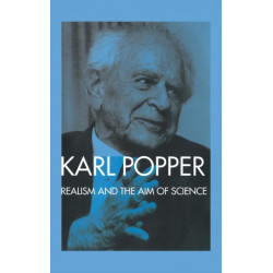 Realism and the Aim of Science: From the Postscript to The Logic of Scientific Discovery